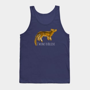 Believe in Thylacine #1 Tank Top